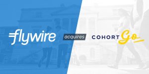 Flywire acquires Australia-based Cohort Go